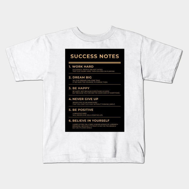 Motivational - Succes Notes Kids T-Shirt by FREAC